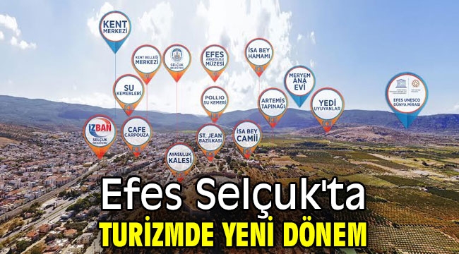 Efes Selçuk'ta turizmde yeni dönem