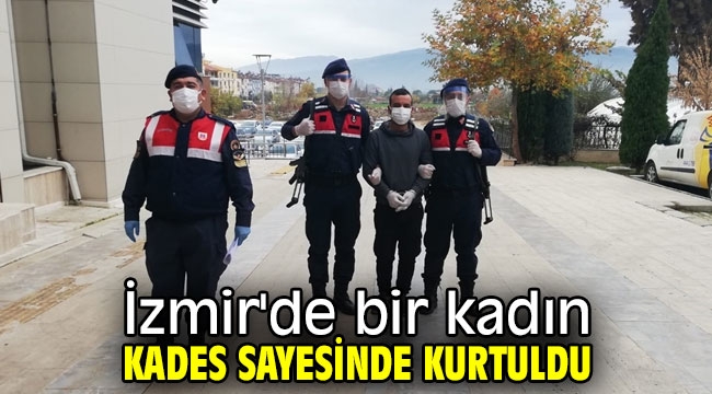 İzmir'de bir kadın KADES sayesinde kurtuldu