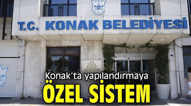 Konak'ta yapılandırmaya özel sistem