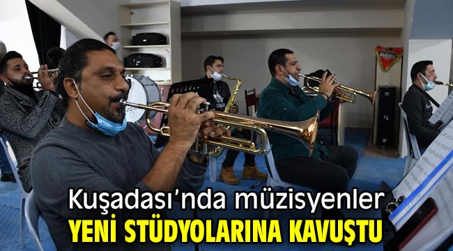 Kuşadası'nda müzisyenler yeni stüdyolarına kavuştu