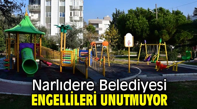 Narlıdere Belediyesi engellileri unutmuyor