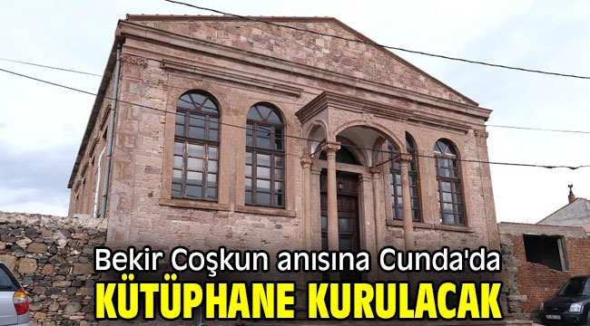 Bekir Coşkun anısına Cunda'da kütüphane kurulacak