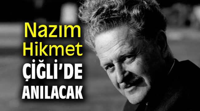 Çiğli Nazım'ı Unutmadı