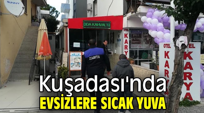 Kuşadası'nda evsizlere sıcak yuva