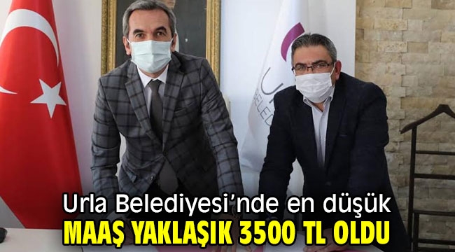 Urla Belediyesi'nde en düşük maaş yaklaşık 3500 TL oldu