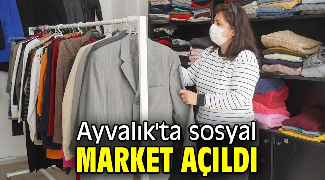 Ayvalık'ta sosyal market açıldı