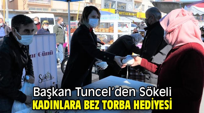 Başkan Tuncel'den Sökeli Kadınlara Bez Torba Hediyesi