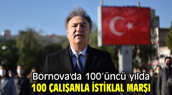 Bornova'da 100'üncü yılda 100 çalışanla İstiklal Marşı