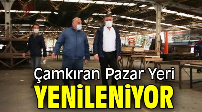 Çamkıran Pazar Yeri yenileniyor