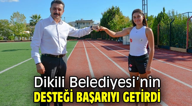 Dikili Belediyesi'nin Desteği Başarıyı Getirdi