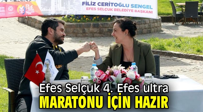 Efes Selçuk 4. Efes ultra maratonu için hazır