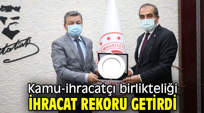 Kamu-ihracatçı birlikteliği ihracat rekoru getirdi