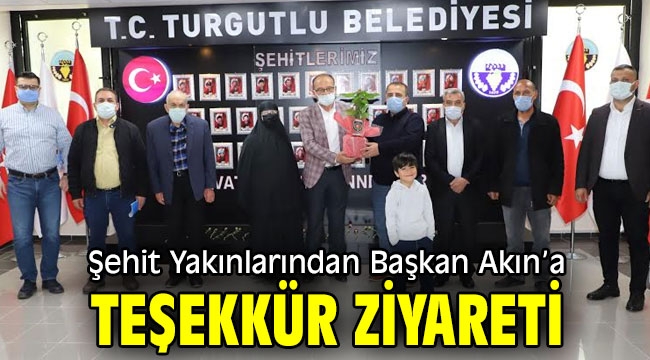 Şehit Yakınlarından Başkan Çetin Akın'a Teşekkür Ziyareti