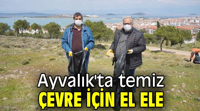 Ayvalık'ta temiz çevre için el ele