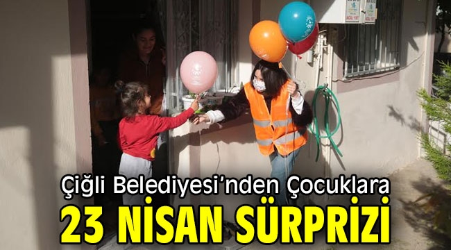 Çiğli Belediyesi'nden Çocuklara 23 Nisan Sürprizi