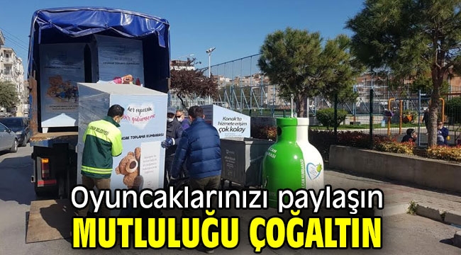 Oyuncaklarınızı paylaşın mutluluğu çoğaltın