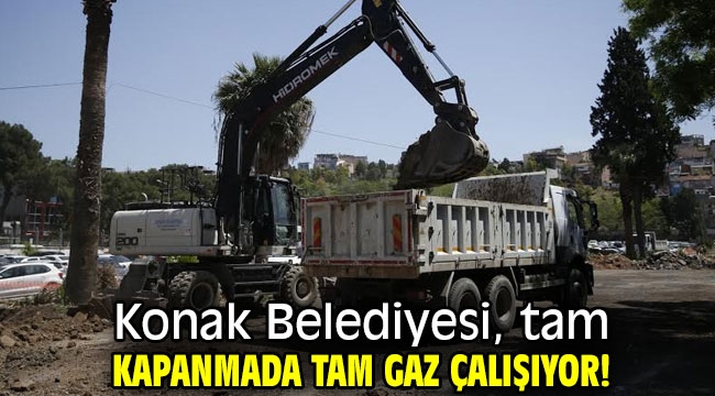 Konak Belediyesi, tam kapanmada tam gaz çalışıyor!