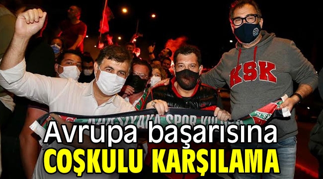 Pınar Karşıyaka'nın Avrupa başarısına coşkulu karşılama 