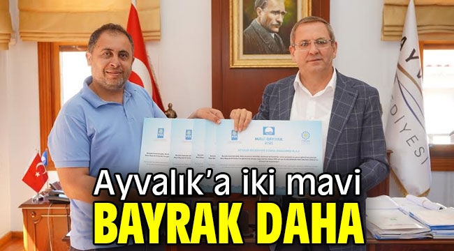 Ayvalık'a iki mavi bayrak daha!