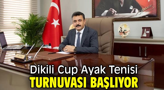 Dikili Cup Ayak Tenisi Turnuvası Başlıyor