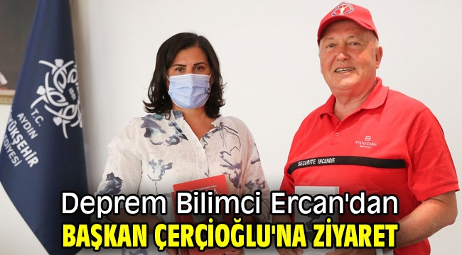 Deprem Bilimci Ercan'dan Başkan Çerçioğlu'na ziyaret