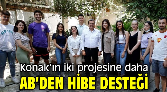 Konak'ın iki projesine daha AB'den hibe desteği