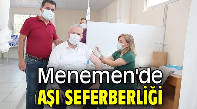 Menemen'de aşı seferberliği