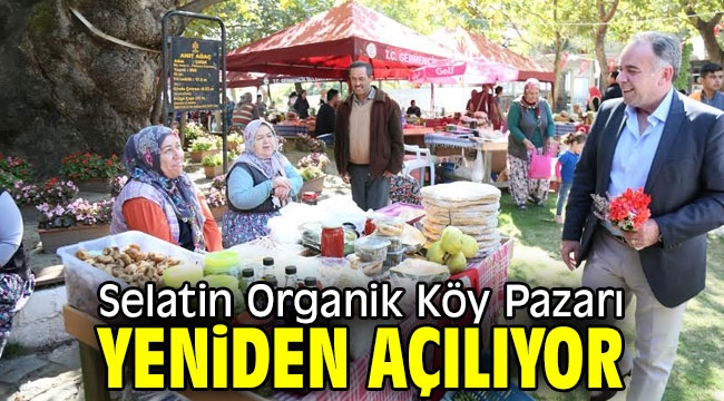 Selatin Organik Köy Pazarı yeniden açılıyor