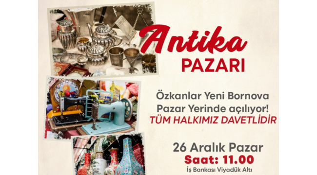 Bornova'da antika pazarı açılıyor