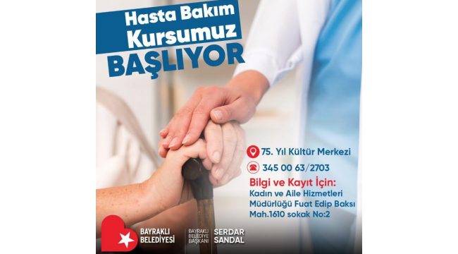 Bayraklı'da 'Hasta Bakım Kursu' kayıtları başladı