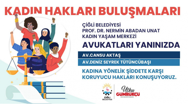 Çiğli Belediyesi'nden kadına yönelik şiddetle mücadeleye kukuki destek