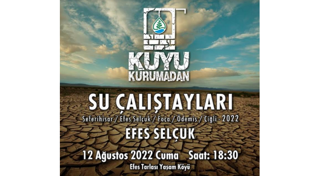 "Kuyu Kurumadan" Su Çalıştayları devam ediyor