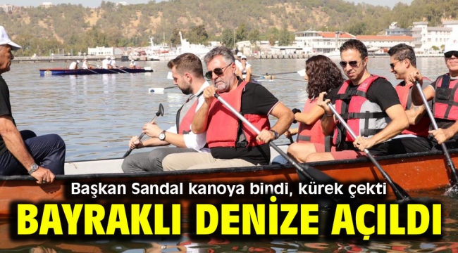 Bayraklı denize açıldı