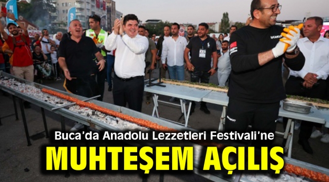 Buca'da Anadolu Lezzetleri Festivali'ne muhteşem açılış