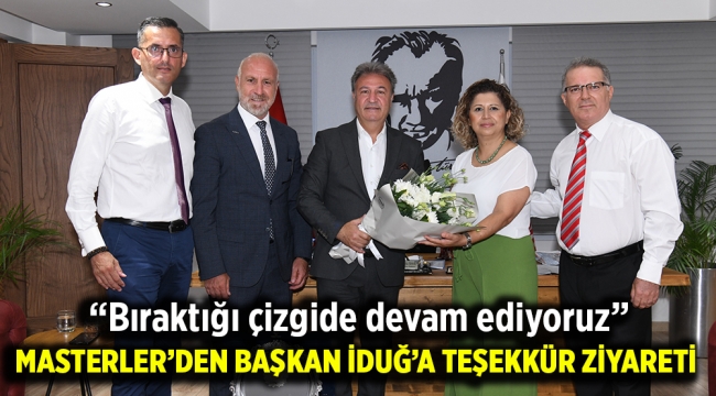 Masterler'den Başkan İduğ'a teşekkür ziyareti