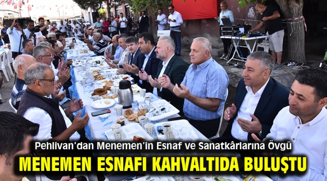 Menemen Esnafı Kahvaltıda Buluştu