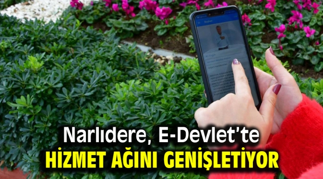 Narlıdere, E-Devlet'te hizmet ağını genişletiyor