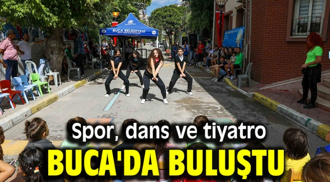 Spor, dans ve tiyatro Buca'da buluştu