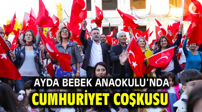 Ayda Bebek Anaokulu'nda cumhuriyet coşkusu