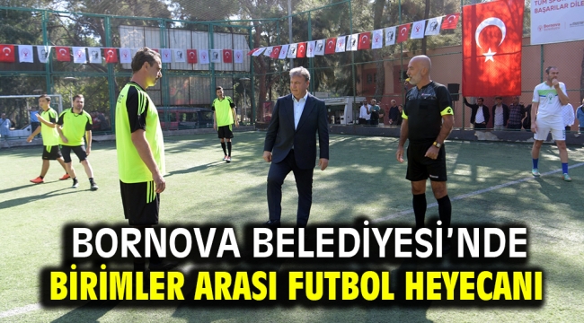 Bornova Belediyesi'nde birimler arası futbol heyecanı