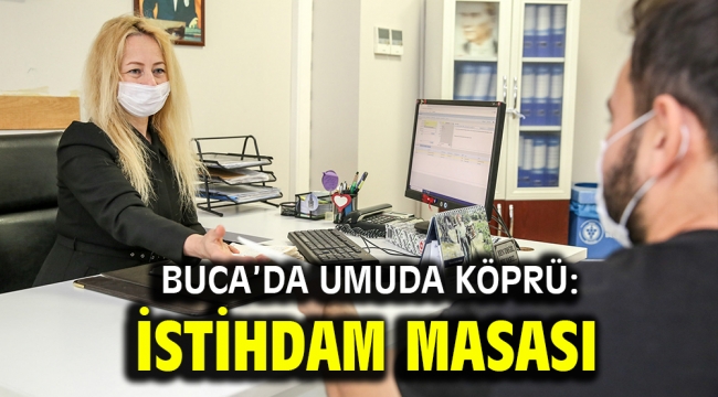 Buca'da umuda köprü: İstihdam Masası