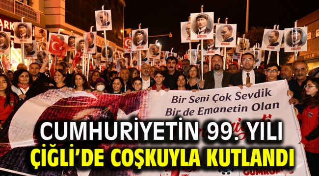 Cumhuriyetin 99. Yılı Çiğli'de Coşkuyla Kutlandı