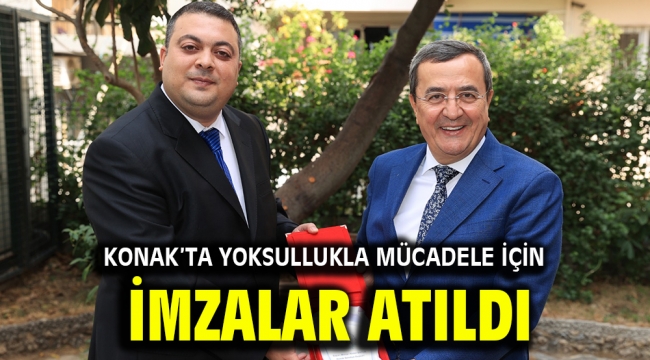 Konak'ta Yoksullukla Mücadele için İmzalar Atıldı