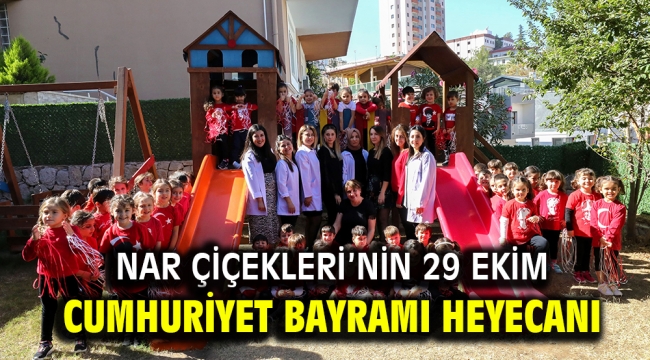 NAR ÇİÇEKLERİ'NİN 29 EKİM CUMHURİYET BAYRAMI HEYECANI