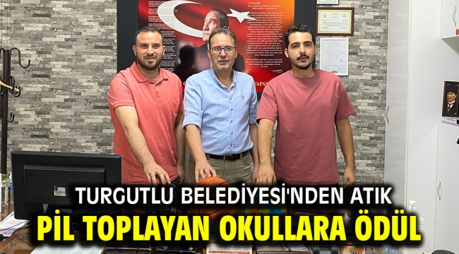 Turgutlu Belediyesi'nden Atık Pil Toplayan Okullara Ödül