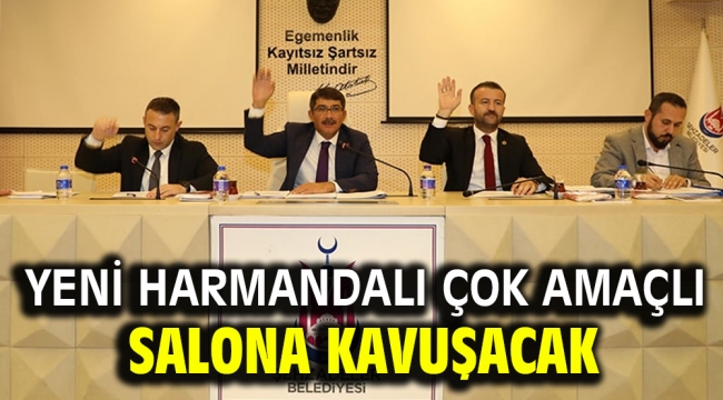 YENİ HARMANDALI ÇOK AMAÇLI SALONA KAVUŞACAK