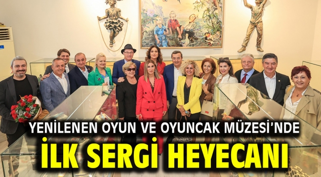 Yenilenen Oyun ve Oyuncak Müzesi'nde ilk sergi heyecanı