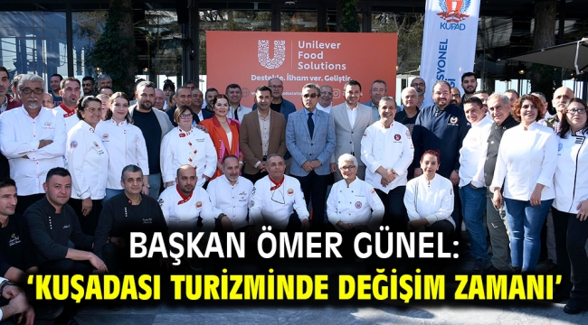 BAŞKAN ÖMER GÜNEL: 'KUŞADASI TURİZMİNDE DEĞİŞİM ZAMANI'