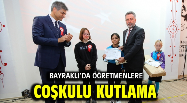 Bayraklı'da öğretmenlere coşkulu kutlama