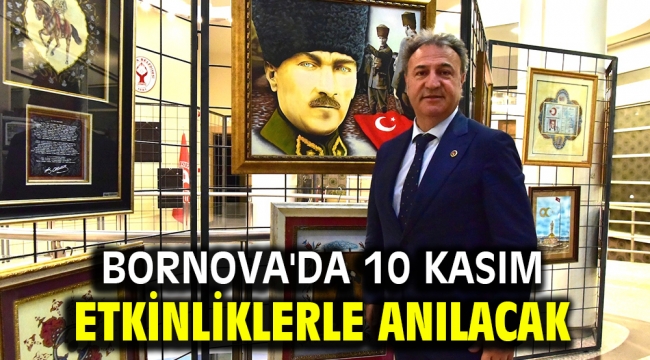 Bornova'da 10 Kasım etkinliklerle anılacak